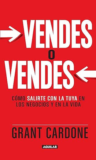 Vendes o vendes de Grant Cardone