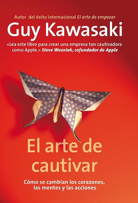 el arte de cautivar Guy Kawasaki