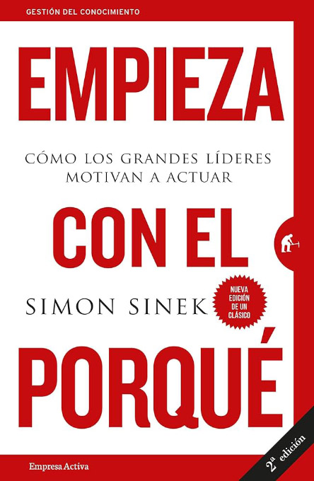 empieza con el porque simon sinek